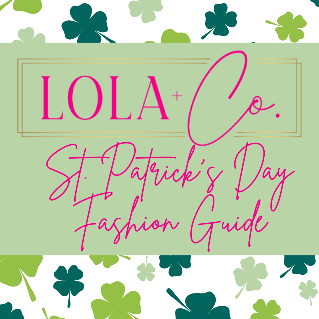 Enchanting Greens: St. Patrick's Day Women's Fashion Guide🍀 - Lola & Co. Boutique