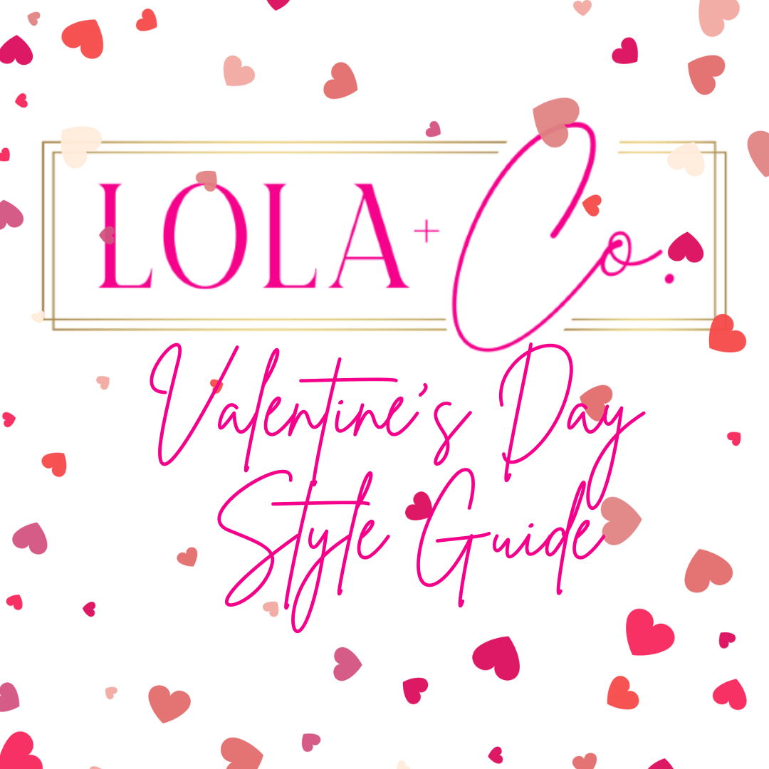 Unveiling Romance: Valentine's Day Women's Fashion Guide 💖 - Lola & Co. Boutique