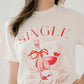 Single Girlies Tee - Tops - Tees - Summer Tees