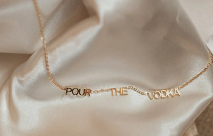 Pour the Vodka Necklace